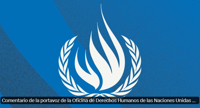 Comentario de la portavoz de la Oficina de Derechos Humanos de las Naciones Unidas Marta Hurtado sobre Paraguay