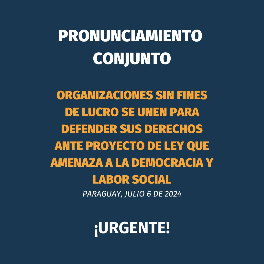 ORGANIZACIONES SIN FINES DE LUCRO SE UNEN PARA DEFENDER SUS DERECHOS ANTE PROYECTO DE LEY QUE AMENAZA A LA DEMOCRACIA Y LABOR SOCIAL